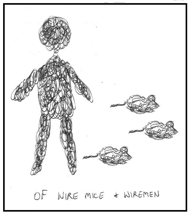 wire mice and wire men